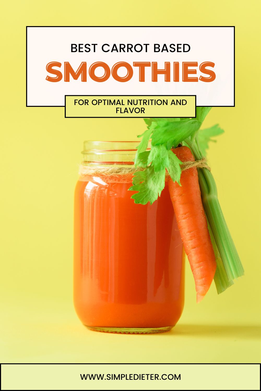 Best Carrot Based Smoothies for Optimal Nutrition and Flavor